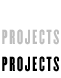 Projects